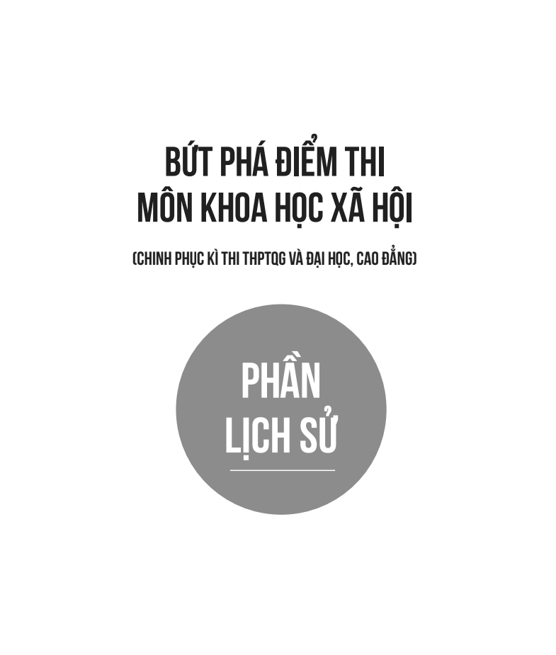Bứt Phá Điểm Thi Môn Khoa Học Xã Hội Phần Lịch Sử