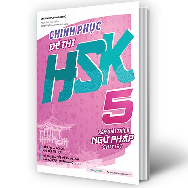 Chinh Phục Đề Thi HSK 5 (Kèm Giải Thích Ngữ Pháp Chi Tiết)