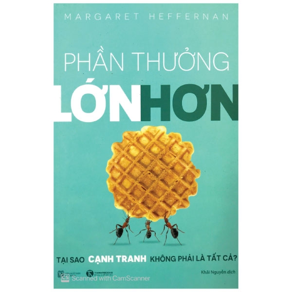 Phần Thưởng Lớn Hơn - Tại Sao Cạnh Tranh Không Phải Là Tất Cả ?