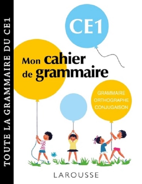 Sách Bài Tập Tiếng Pháp Lớp 2 - Mon Cahier De Grammaire(CE1)