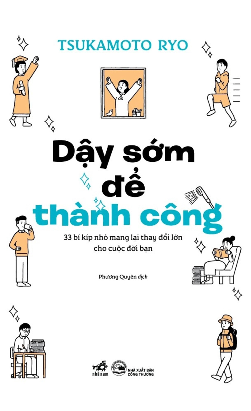 Dậy Sớm Để Thành Công - 33 Bí Kíp Nhỏ Mang Lại Thay Đổi Lớn Cho Cuộc Đời Bạn