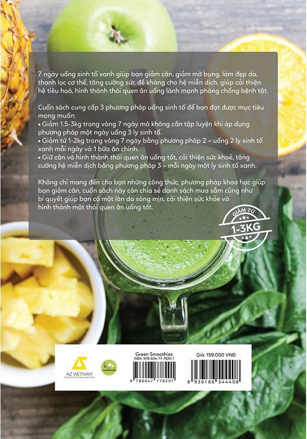Green Smoothies - Giảm Cân, Làm Đẹp Da, Tăng Cường Sức Đề Kháng Với 7 Ngày Uống Sinh Tố Xanh