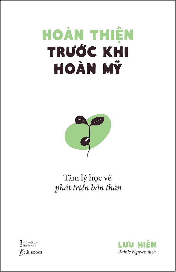 Hoàn Thiện Trước Khi Hoàn Mỹ - Tâm Lý Học Về Phát Triển Bản Thân