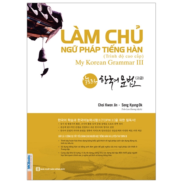 Làm Chủ Ngữ Pháp Tiếng Hàn 3 - Trình Độ Cao Cấp