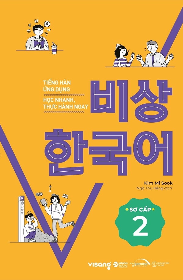 Tiếng Hàn Ứng Dụng Học Nhanh, Thực Hành Ngay (Sơ Cấp 2)