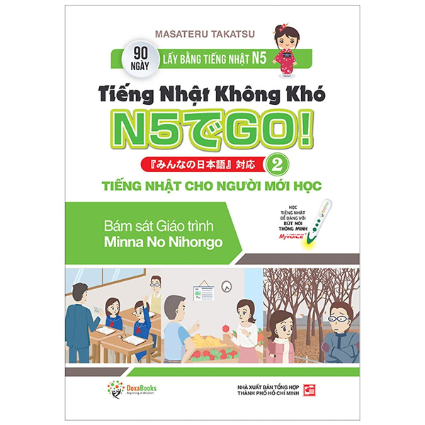 Tiếng Nhật Không Khó Tập 2 (Bám Sát Giáo Trình Minna No Nihongo)