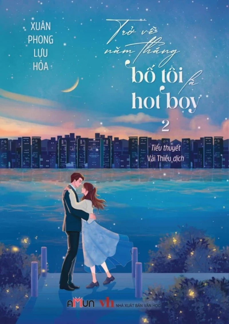Trở Về Năm Tháng Bố Tôi Là Hot Boy - Tập 2 (Bản Thường)