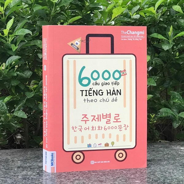 6000 Câu Giao Tiếp Tiếng Hàn Theo Chủ Đề