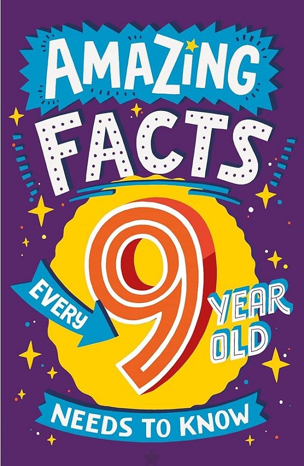 Sách Tiếng Anh - Amazing Facts Every 9 Year Old Needs To Know