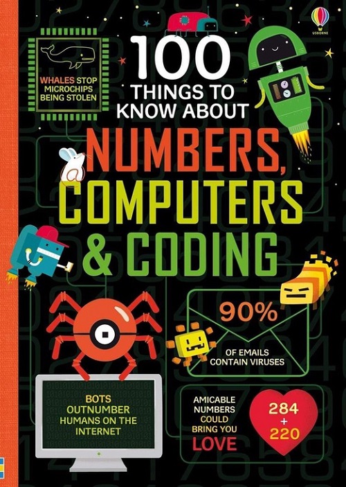Sách Usborne - 100 Things to Know About Numbers, Computers & Coding