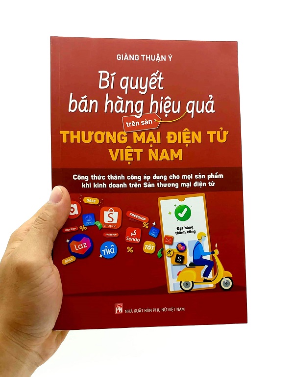 Bí Quyết Bán Hàng Hiệu Quả Trên Sàn Thương Mại Điện Tử Việt Nam