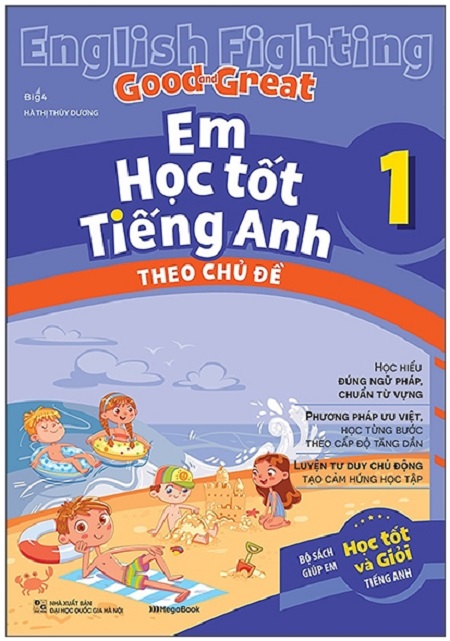 English Fighting Good And Great - Em Học Tốt Tiếng Anh Theo Chủ Đề 1
