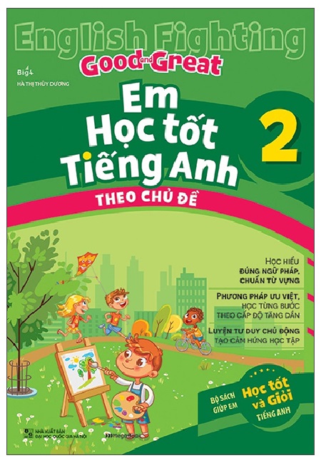 English Fighting Good And Great - Em Học Tốt Tiếng Anh Theo Chủ Đề 2