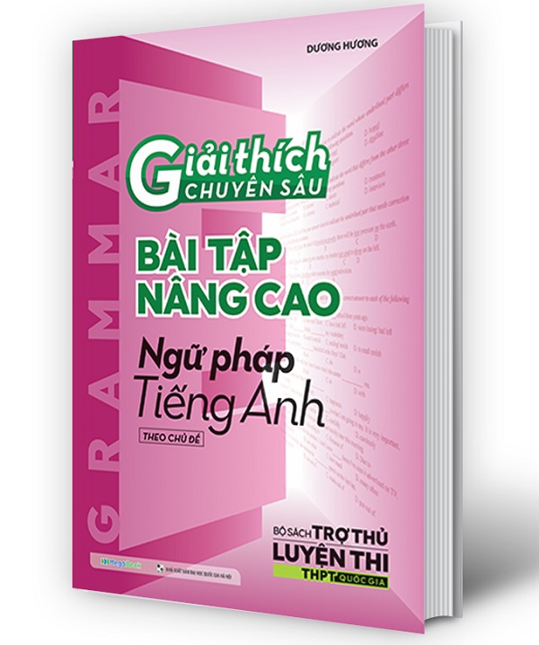 Giải Thích Chuyên Sâu Bài Tập Nâng Cao Ngữ Pháp Tiếng Anh
