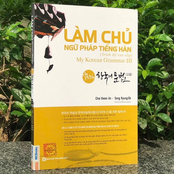 Làm Chủ Ngữ Pháp Tiếng Hàn 3 - Trình Độ Cao Cấp