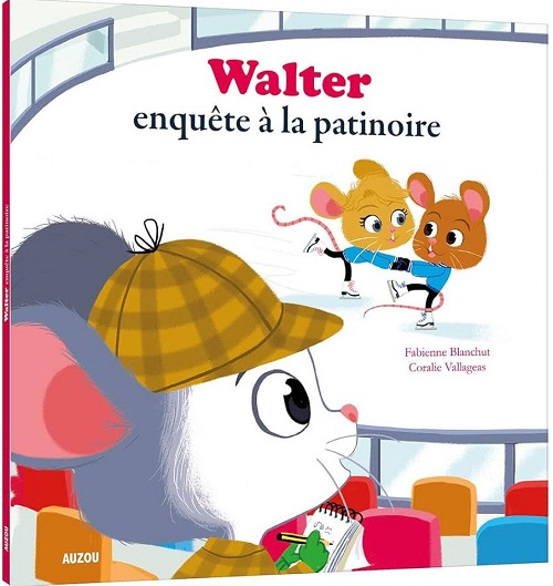 Truyện Đọc Thiếu Nhi Tiếng Pháp - Walter Enquête à La Patinoire