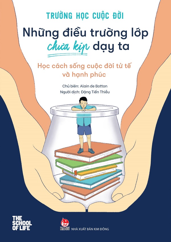 Trường Học Cuộc Đời - Những Điều Trường Lớp Chưa Kịp Dạy Ta