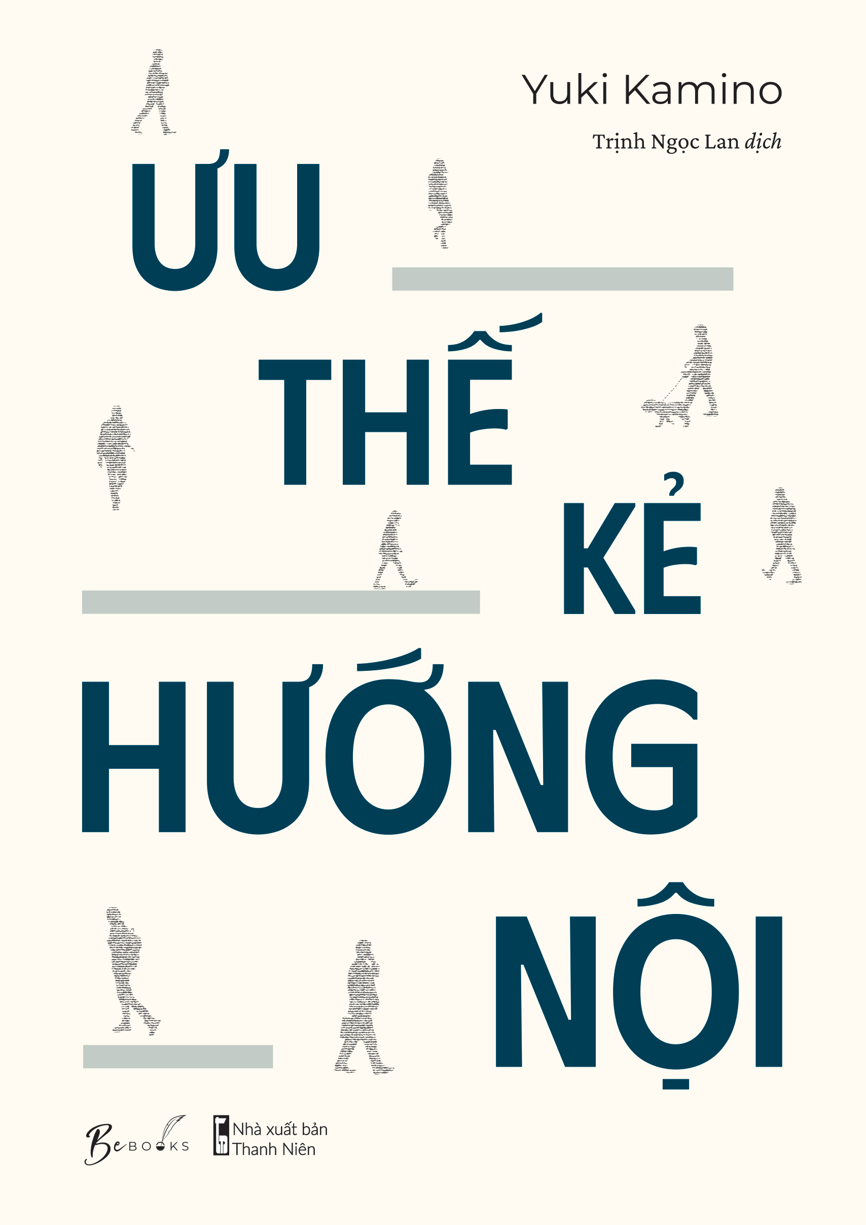 Ưu Thế Kẻ Hướng Nội