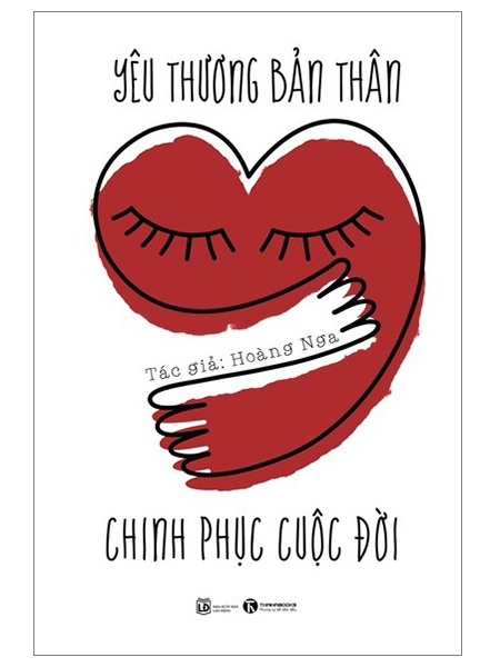 Yêu Thương Bản Thân - Chinh Phục Cuộc Đời